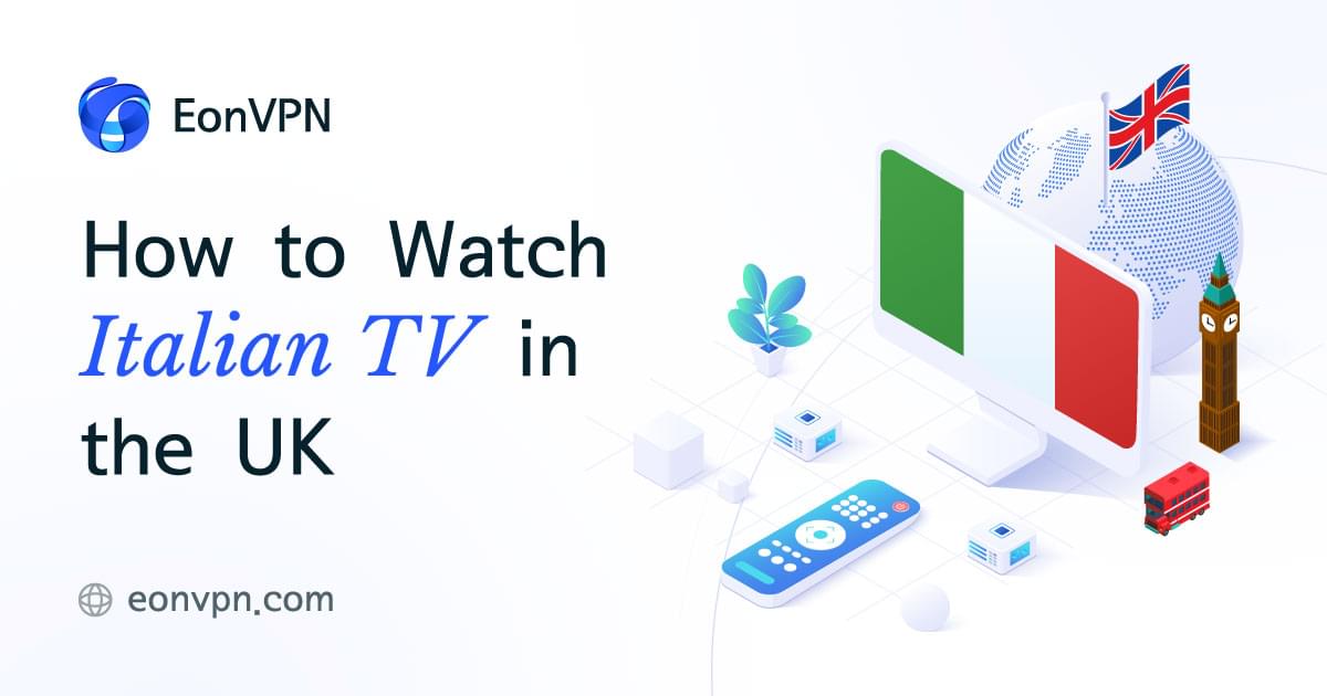 How To Watch Italian Tv In Uk (step-by-step Guide)